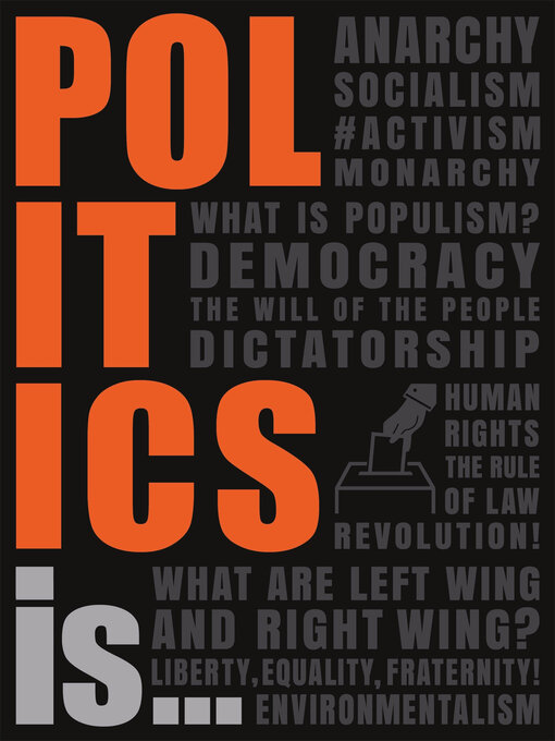 Title details for Politics Is... by DK - Available